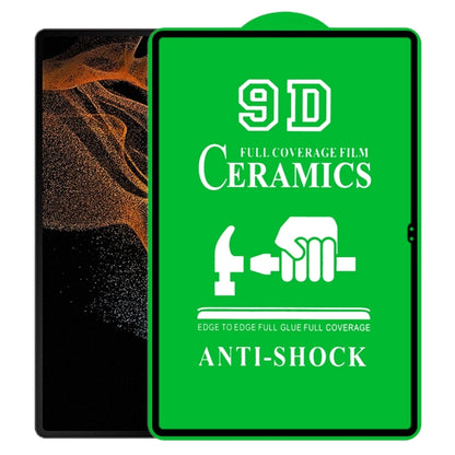 9D Full Screen Full Glue Ceramic Film, For Samsung Galaxy Tab S9, For Samsung Galaxy Tab S9 Ultra...
